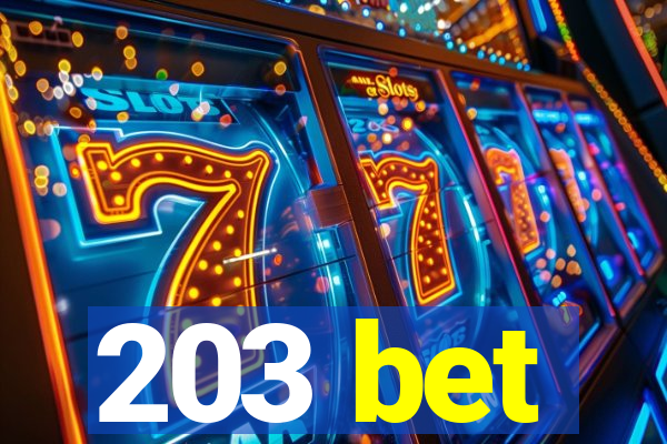 203 bet